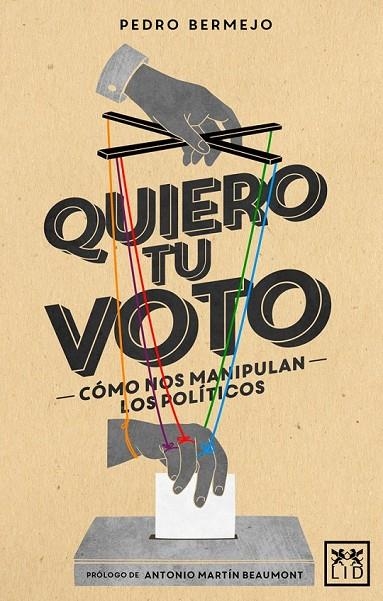 QUIERO TU VOTO | 9788483562574 | BERMEJO VELASCO, PEDRO