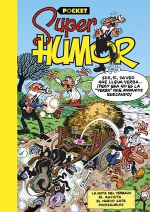 SUPER HUMOR 9 LA RUTA DEL YERBAJO | 9788466656092 | IBÁÑEZ TALAVERA, FRANCISCO