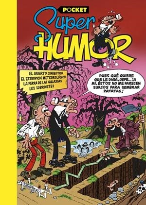 SUPER HUMOR 5 EL HUERTO SINIESTRO | 9788466656054 | IBÁÑEZ TALAVERA, FRANCISCO