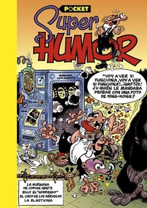 SUPER HUMOR 7 LA MÁQUINA DE COPIAR GENTE | 9788466656078 | IBÁÑEZ TALAVERA, FRANCISCO