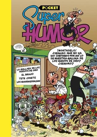 SUPER HUMOR 6 LA GALLINA DE LOS HUEVOS DE ORO | 9788466656061 | IBÁÑEZ TALAVERA, FRANCISCO