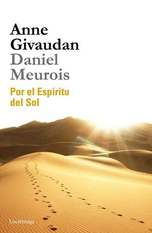 POR EL ESPIRITU DEL SOL | 9788415864509 | ANNE GIVAUDAN/DANIEL MEUROIS
