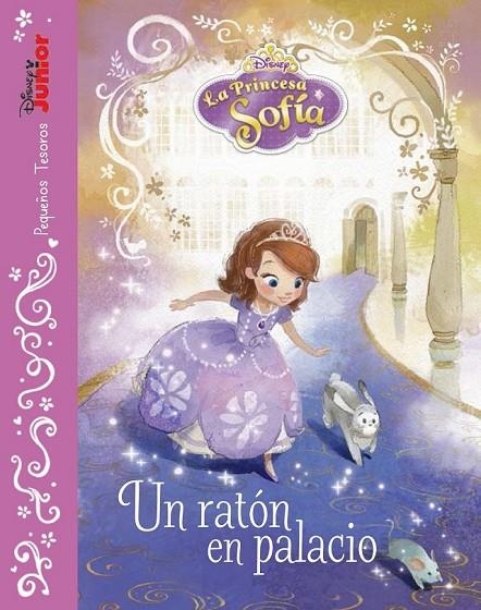 PRINCESA SOFIA, LA UN RATÓN EN PALACIO | 9788499516783 | DISNEY
