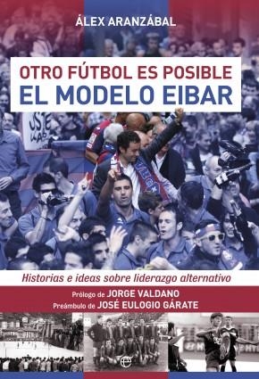 MODELO EIBAR, EL | 9788490603598 | ALEX ARANZÁBAL