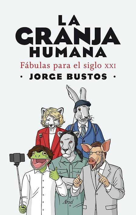 GRANJA HUMANA, LA | 9788434422292 | JORGE BUSTOS
