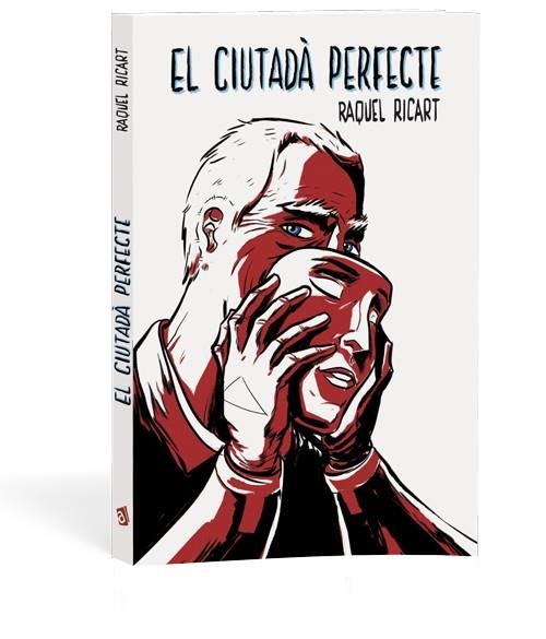 EL CIUTADÀ PERFECTE | 9788416394043 | RICART LEAL, RAQUEL