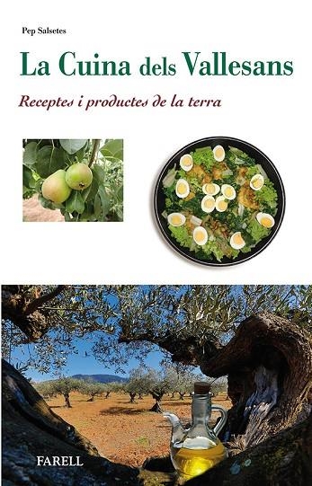 CUINA DELS VALLESANS  RECEPTES I PRODUCTES DE LA TERRA LA | 9788492811656 | SALSETES, PEP