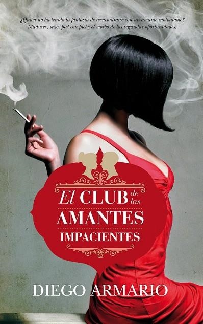 CLUB DE LAS AMANTES IMPACIENTES, EL | 9788416002313 | ARMARIO LÓPEZ, DIEGO