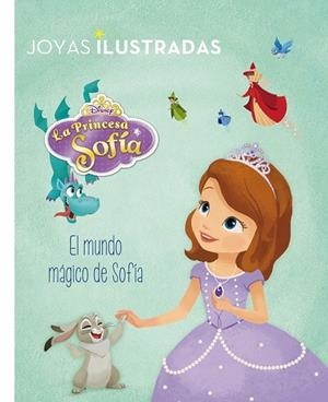 PRINCESA SOFÍA. EL MUNDO MÁGICO DE SOFÍA | 9788499516936 | DISNEY