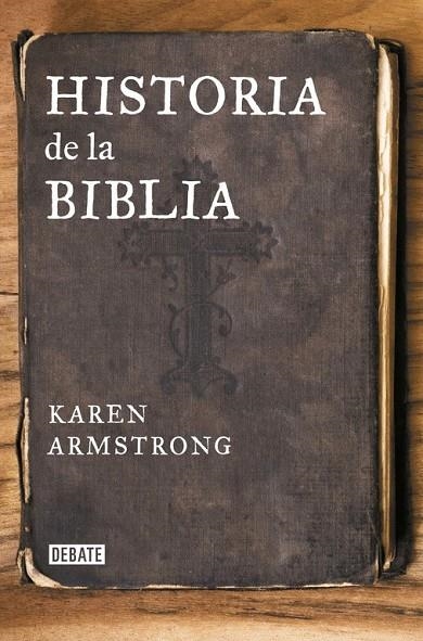 HISTORIA DE LA BIBLIA | 9788499925271 | ARMSTRONG,KAREN