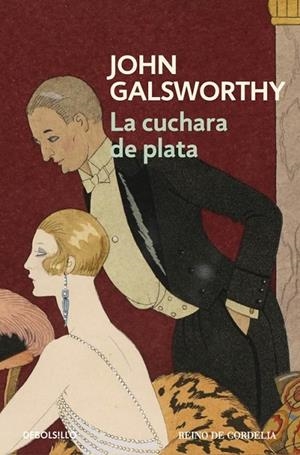 LA CUCHARA DE PLATA (UNA COMEDIA MODERNA 2) | 9788490625880 | GALSWORTHY,JOHN