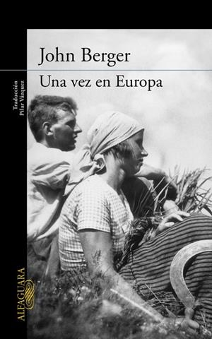 UNA VEZ EN EUROPA (DE SUS FATIGAS 2) | 9788420404257 | BERGER,JOHN