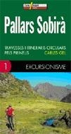 PALLARS SOBIRA. TRAVESSES I ITINERARIS CIRCULARS PIRINEUS 1 | 9788496295216 | GEL, CARLES