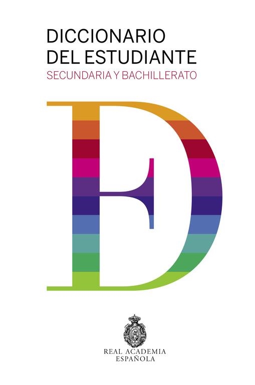 DICCIONARIO DEL ESTUDIANTE SECUNDARIA Y BACHILLERATO | 9788430617494 | REAL ACADEMIA