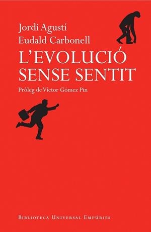 EVOLUCIO SENSE SENTIT, L' | 9788497878500 | CARBONELL, EUDALD / AGUSTÍ, JORDI