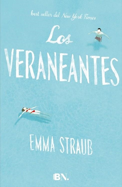 LOS VERANEANTES | 9788466656832 | STRAUB, EMMA