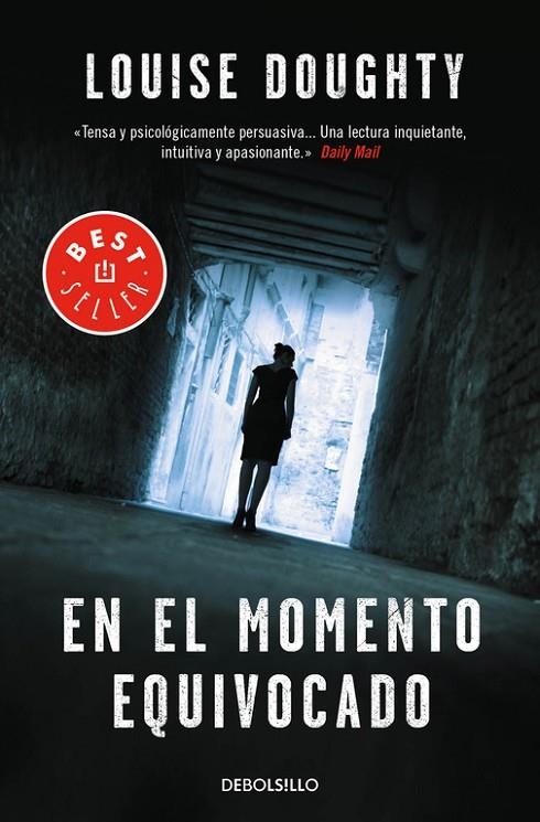 EN EL MOMENTO EQUIVOCADO | 9788490628300 | DOUGHTY, LOUISE