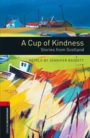 A CUP OF KINDNESS 3 STORIES FROM SCOTLAND CD PACK | 9780194792837 | JENNIFER BASSETT