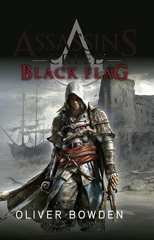 ASSASSIN'S CREED BLACK FLAG | 9788490602768 | BOWDEN, OLIVER