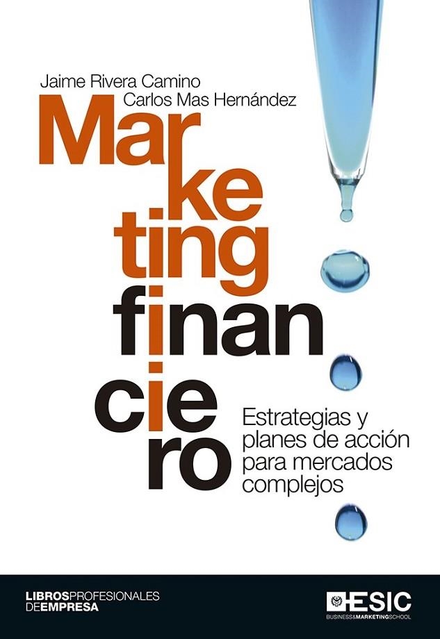 MARKETING FINANCIERO | 9788415986836 | RIVERA CAMINO, JAIME/MAS HERNÁNDEZ, CARLOS
