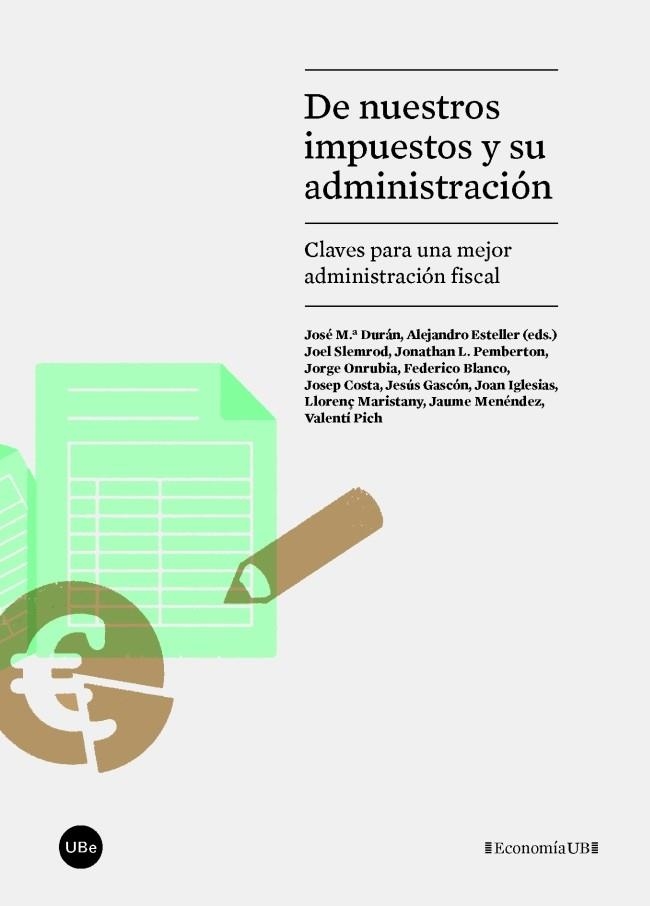 DE NUESTROS IMPUESTOS Y SU ADMINISTRACIÓN | 9788447542291 | VARIOS AUTORES