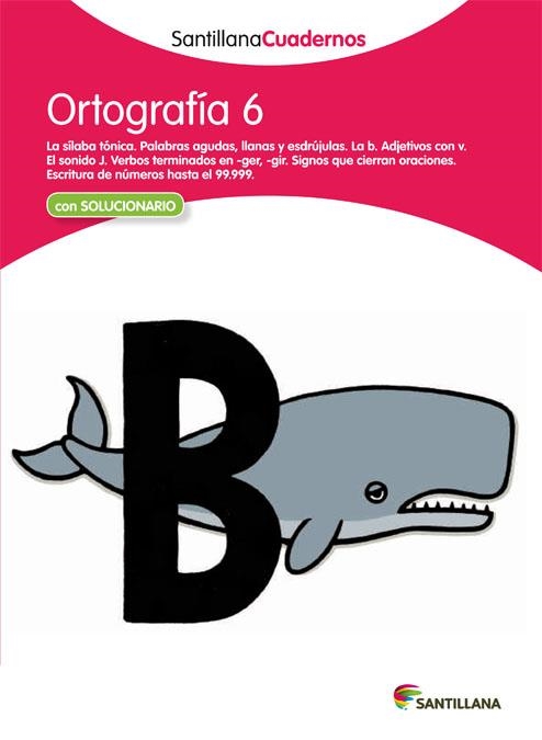 ORTOGRAFÍA 6 SANTILLANA CUADERNOS | 9788468012957 | VARIOS AUTORES
