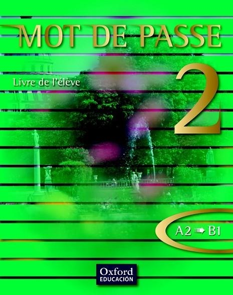 MOT DE PASSE 2. LIVRE DE L'ÉLÈVE | 9788467351781 | MAGALI DUSSOL DICHAMP