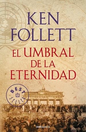 UMBRAL DE LA ETERNIDAD (THE CENTURY 3) | 9788490627877 | FOLLETT,KEN