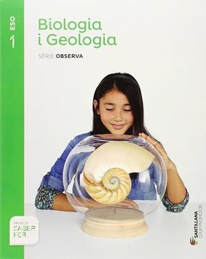 BIOLOGIA I GEOLOGIA 1 ESO OBSERVA | 9788490475546 | VARIOS AUTORES