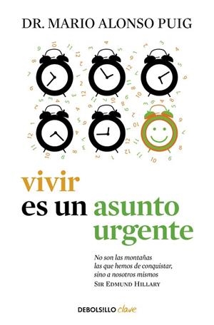 VIVIR ES UN ASUNTO URGENTE | 9788490625965 | ALONSO PUIG, DR. MARIO