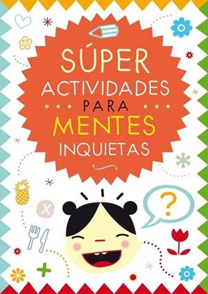 SÚPER ACTIVIDADES PARA MENTES INQUIETAS | 9788401907357 | RAMOS CARDONA, ARACELI