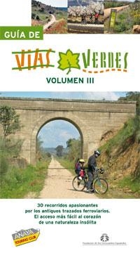 GUIA DE VIAS VERDES VOL. III | 9788497767538 | AAVV
