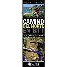 CAMINO DEL NORTE EN BTT | 9788498291834 | ALONSO, JUANJO