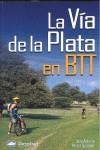 VIA DE LA PLATA EN BTT, LA | 9788498291278 | PASTOR GONZALEZ, JOSE ANTONIO