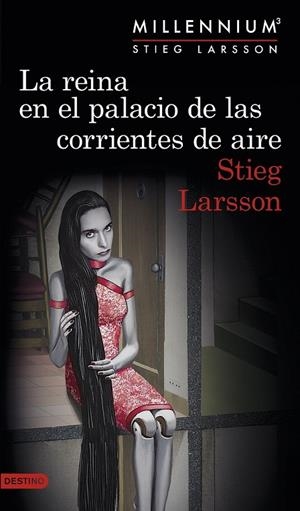 LA REINA EN EL PALACIO DE LAS CORRIENTES DE AIRE (SERIE MILLENNIUM 3) | 9788423349838 | STIEG LARSSON