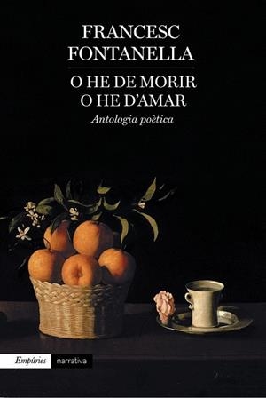 O HE DE MORIR O HE D'AMAR | 9788416367177 | FRANCESC FONTANELLA