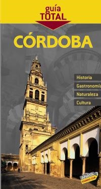 CORDOBA GUIA TOTAL | 9788497767293 | ARJONA MOLINA, RAFAEL