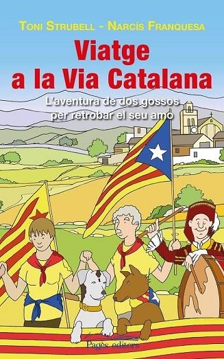 VIATGE A LA VIA CATALANA | 9788499756585 | STRUBELL TRUETA, TONI/FRANQUESA CLOS, NARCÍS