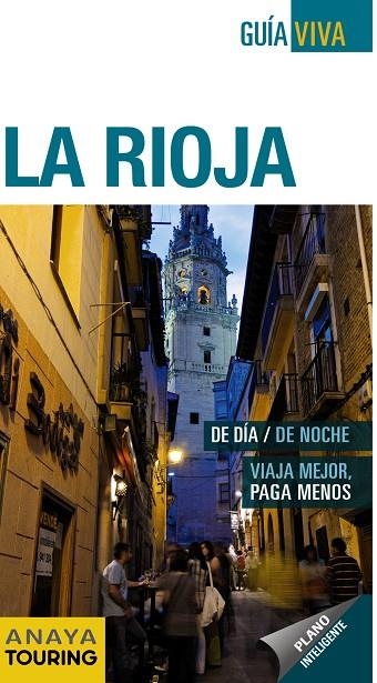 LA RIOJA GUIA VIVA ESENCIAL | 9788499354927 | RAMOS CAMPOS, ALFREDO/HERNANDEZ COLORADO, ARANTXA/