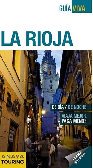 LA RIOJA GUIA VIVA ESENCIAL | 9788499354927 | RAMOS CAMPOS, ALFREDO/HERNANDEZ COLORADO, ARANTXA/