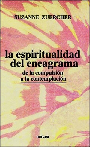 LA ESPIRITUALIDAD DEL ENEAGRAMA | 9788427711839 | ZUERCHER, SUZANNE