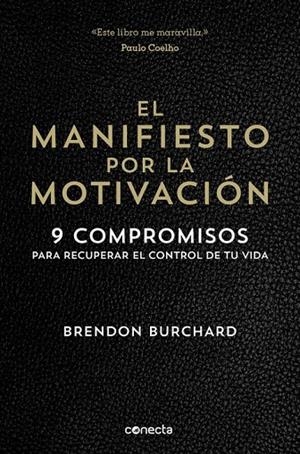 EL MANIFIESTO POR LA MOTIVACIÓN | 9788416029549 | BURCHARD,BRENDON