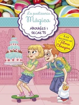 MADUIXES I SECRETS (LA PASTISSERIA MÀGICA 4) | 9788420488059 | BERELLO, ALESSANDRA