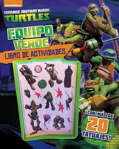 LAS TORTUGAS NINJA. EQUIPO VERDE. LIBRO DE ACTIVIDADES | 9788408143468 | LAS TORTUGAS NINJA