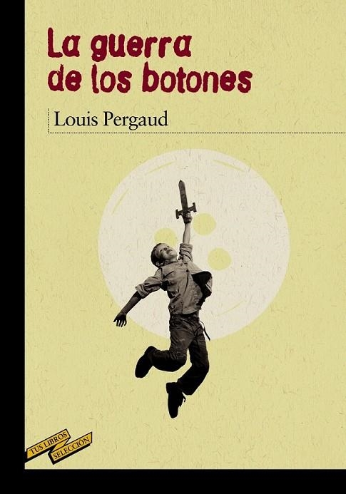 LA GUERRA DE LOS BOTONES | 9788467871647 | PERGAUD, LOUIS