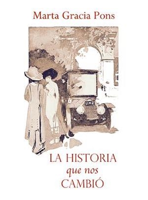 LA HISTORIA QUE NOS CAMBIO | 9781515110194 | GRACIA PONS, MARTA