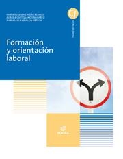 FORMACIÓN Y ORIENTACIÓN LABORAL | 9788490032596 | CALDAS BLANCO, MARÍA EUGENIA/CASTELLANOS NAVARRO, AURORA/HIDALGO ORTEGA, MARÍA LUISA