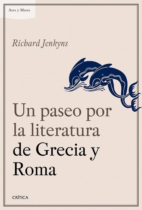 UN PASEO POR LA LITERATURA DE GRECIA Y ROMA | 9788498928709 | RICHARD JENKYNS