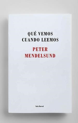 QUÉ VEMOS CUANDO LEEMOS | 9788432225192 | PETER MENDELSUND
