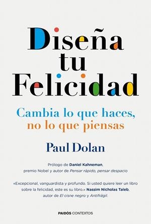 DISEÑA TU FELICIDAD | 9788449331473 | PAUL DOLAN